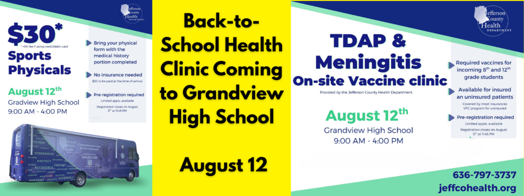 Graphic promoting a Jefferson County Health Department mobile clinic at Grandview High School on August 12 from 9:00 a.m. to 4:00 p.m. Services include $30 sports physicals (no insurance required) and TDAP and meningitis vaccinations for incoming 8th and 12th grade students. Pre-registration is required for both services, with limited appointments available. The graphic also features the department's mobile health clinic vehicle and includes registration information and contact details.