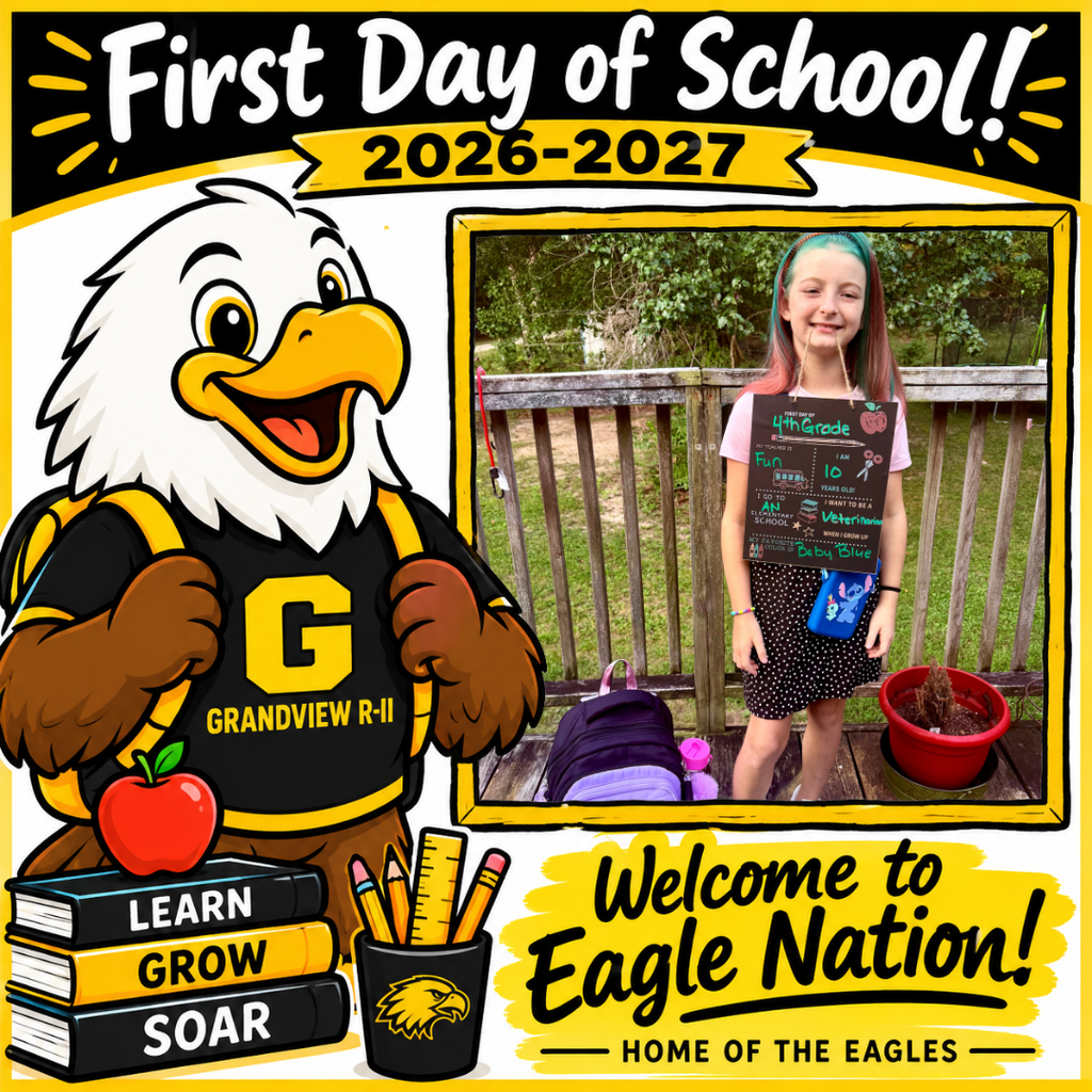 Illustration of a cheerful cartoon eagle student wearing a black and gold Grandview R-II shirt and backpack, standing beside school books and supplies. The top reads “First Day of School! 2026–2027.” A large blank, gold-bordered photo frame is positioned on the right for adding a student’s first-day picture. The bottom reads “Welcome to Eagle Nation! Home of the Eagles.”