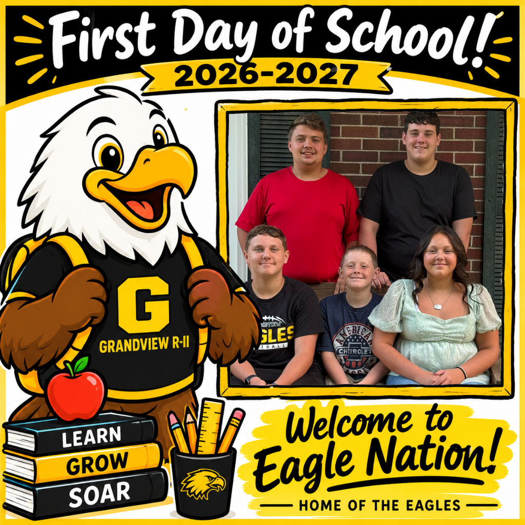 Illustration of a cheerful cartoon eagle student wearing a black and gold Grandview R-II shirt and backpack, standing beside school books and supplies. The top reads “First Day of School! 2026–2027.” A large blank, gold-bordered photo frame is positioned on the right for adding a student’s first-day picture. The bottom reads “Welcome to Eagle Nation! Home of the Eagles.”