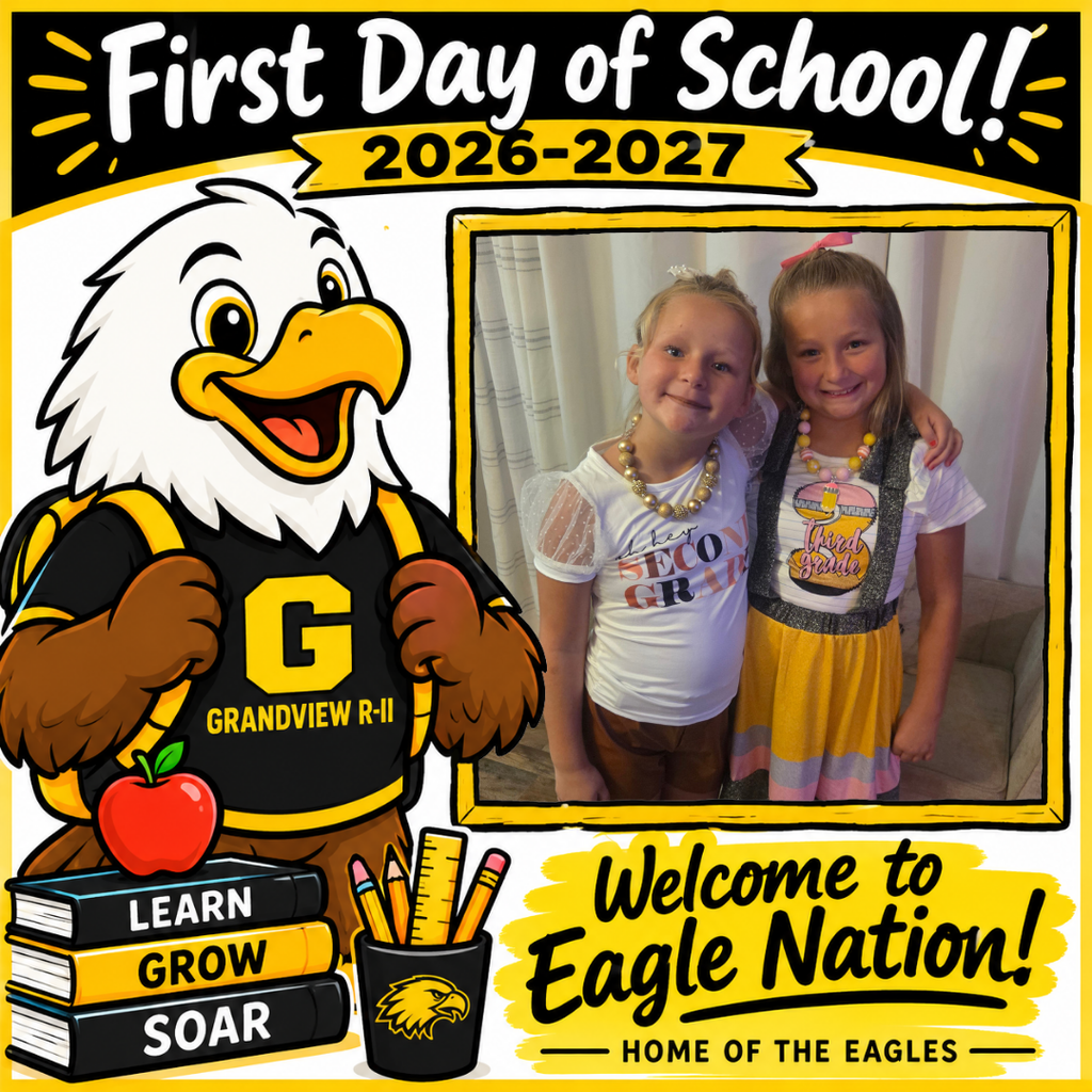 Illustration of a cheerful cartoon eagle student wearing a black and gold Grandview R-II shirt and backpack, standing beside school books and supplies. The top reads “First Day of School! 2026–2027.” A large blank, gold-bordered photo frame is positioned on the right for adding a student’s first-day picture. The bottom reads “Welcome to Eagle Nation! Home of the Eagles.”