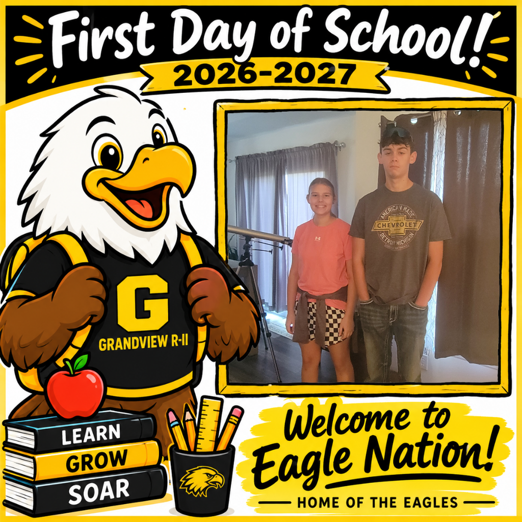Illustration of a cheerful cartoon eagle student wearing a black and gold Grandview R-II shirt and backpack, standing beside school books and supplies. The top reads “First Day of School! 2026–2027.” A large blank, gold-bordered photo frame is positioned on the right for adding a student’s first-day picture. The bottom reads “Welcome to Eagle Nation! Home of the Eagles.”