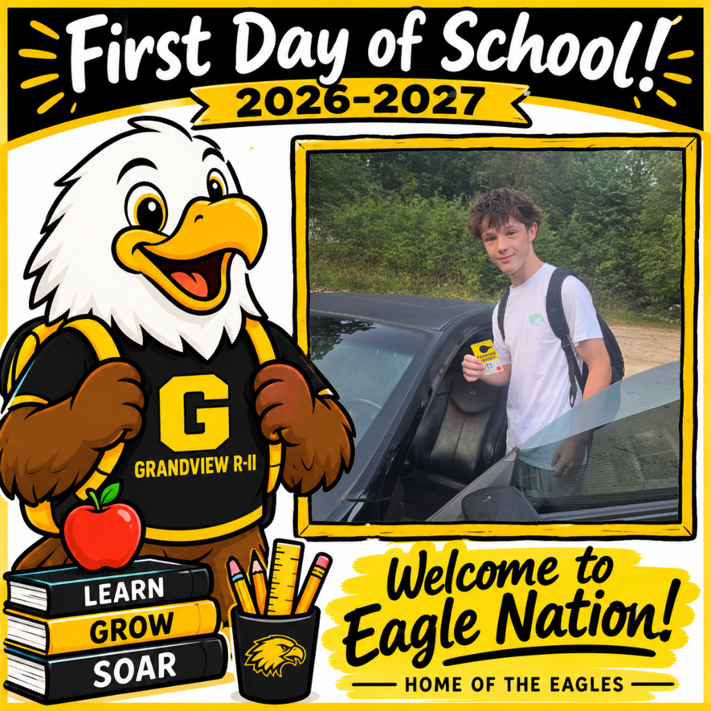 Illustration of a cheerful cartoon eagle student wearing a black and gold Grandview R-II shirt and backpack, standing beside school books and supplies. The top reads “First Day of School! 2026–2027.” A large blank, gold-bordered photo frame is positioned on the right for adding a student’s first-day picture. The bottom reads “Welcome to Eagle Nation! Home of the Eagles.”