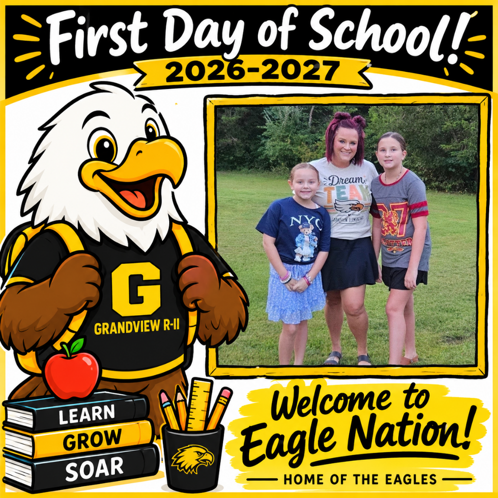 Illustration of a cheerful cartoon eagle student wearing a black and gold Grandview R-II shirt and backpack, standing beside school books and supplies. The top reads “First Day of School! 2026–2027.” A large blank, gold-bordered photo frame is positioned on the right for adding a student’s first-day picture. The bottom reads “Welcome to Eagle Nation! Home of the Eagles.”