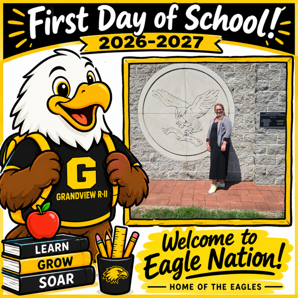 Illustration of a cheerful cartoon eagle student wearing a black and gold Grandview R-II shirt and backpack, standing beside school books and supplies. The top reads “First Day of School! 2026–2027.” A large blank, gold-bordered photo frame is positioned on the right for adding a student’s first-day picture. The bottom reads “Welcome to Eagle Nation! Home of the Eagles.”