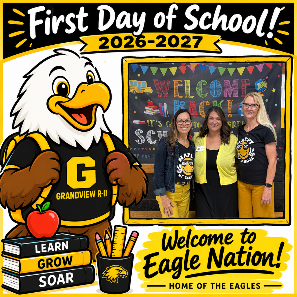 Illustration of a cheerful cartoon eagle student wearing a black and gold Grandview R-II shirt and backpack, standing beside school books and supplies. The top reads “First Day of School! 2026–2027.” A large blank, gold-bordered photo frame is positioned on the right for adding a student’s first-day picture. The bottom reads “Welcome to Eagle Nation! Home of the Eagles.”