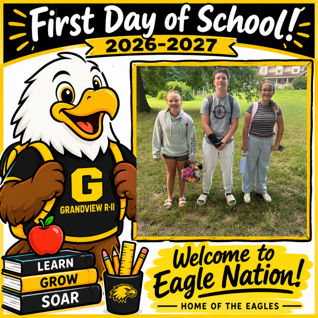 Illustration of a cheerful cartoon eagle student wearing a black and gold Grandview R-II shirt and backpack, standing beside school books and supplies. The top reads “First Day of School! 2026–2027.” A large blank, gold-bordered photo frame is positioned on the right for adding a student’s first-day picture. The bottom reads “Welcome to Eagle Nation! Home of the Eagles.”