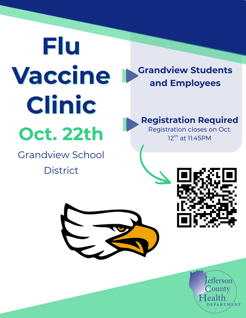Graphic advertising a Flu Vaccine Clinic for Grandview School District students and employees on October 22. The clinic will be held at Grandview School District and is hosted by the Jefferson County Health Department. Registration is required and closes October 12 at 11:45 p.m. A QR code is provided for registration. The graphic features the Grandview Eagles logo and uses blue, green, white, and gold colors.