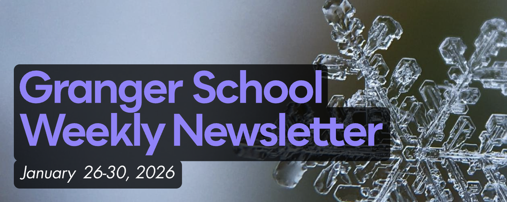 Granger School Weekly Newsletter (Jan. 26-30, 2026)