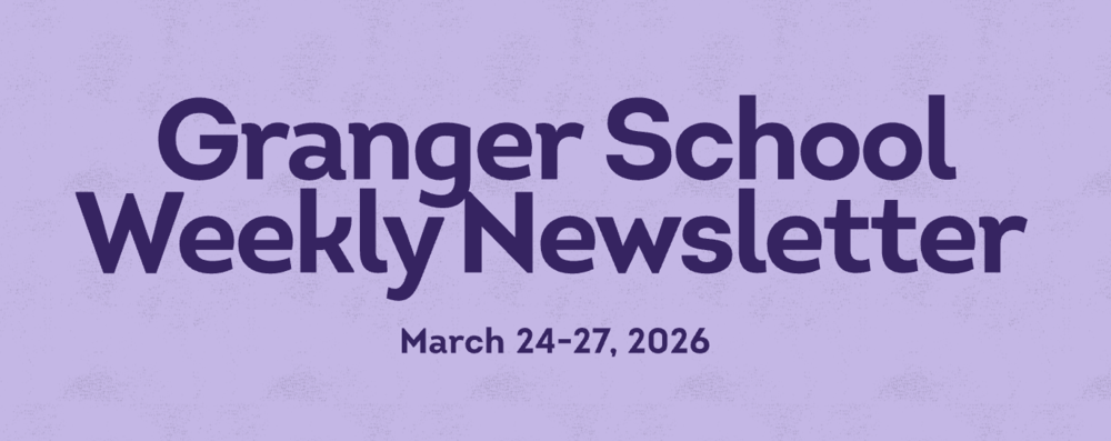 Granger School Weekly Newsletter (Mar. 24-27, 2026)