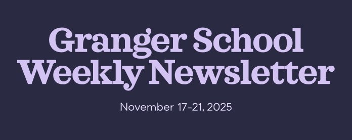 Granger School Weekly Newsletter (Nov. 17-21, 2025)