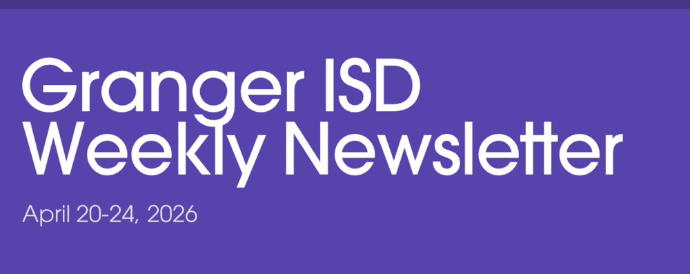 Granger School Weekly Newsletter (Apr. 20-24, 2026)