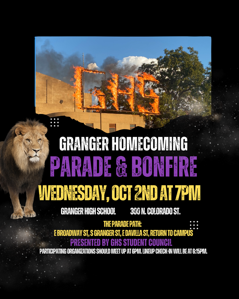 Granger Homecoming Information. Parade and Bonfire on Wednesday October 2nd at 7pm. The Parade Path: E Broadway st, S Granger St, E Davilla St, return to campus Participating organizations should meet up at 6PM. Lineup check-in will be at 6:15pm.