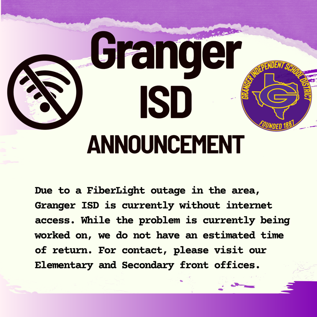 Internet Outage - Granger ISD