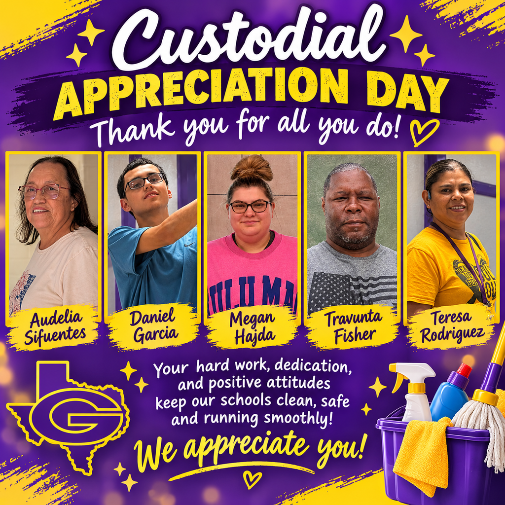 Thank you to our Custodial Staff! Granger ISD appreciates all that you do for our students and staff!