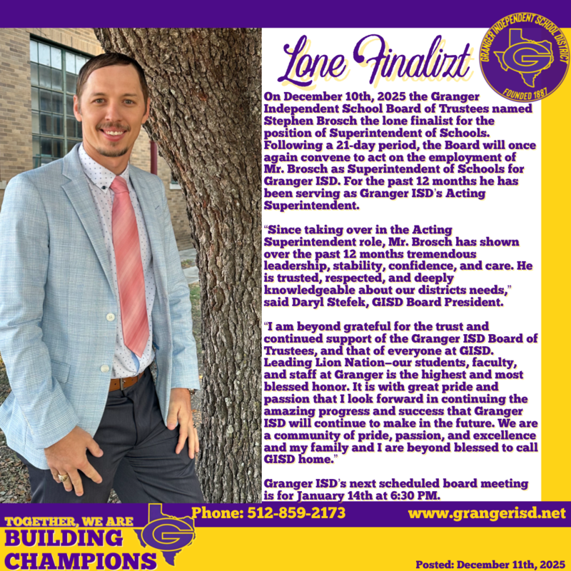 Granger ISD Superintendent - Lone Finalist; Stephen Brosch