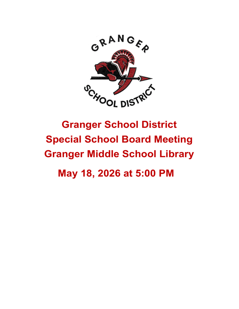 Granger School District Special School Board Meeting at 6:00 PM in the Granger Middle School Library 