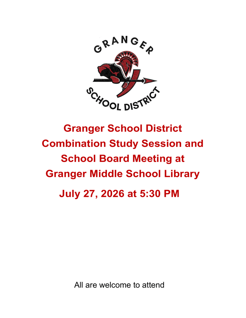 Combo Study session and School Board Meeting at Granger Middle School at 5:30PM