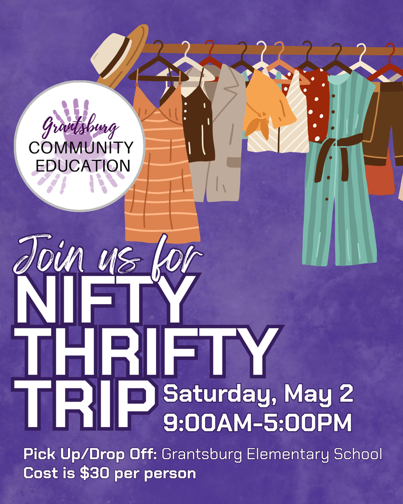 Community Education's Nifty Thrifty Trip is Saturday, May 2, 9:00 am to 5:00 pm- Cost is $30- Register online