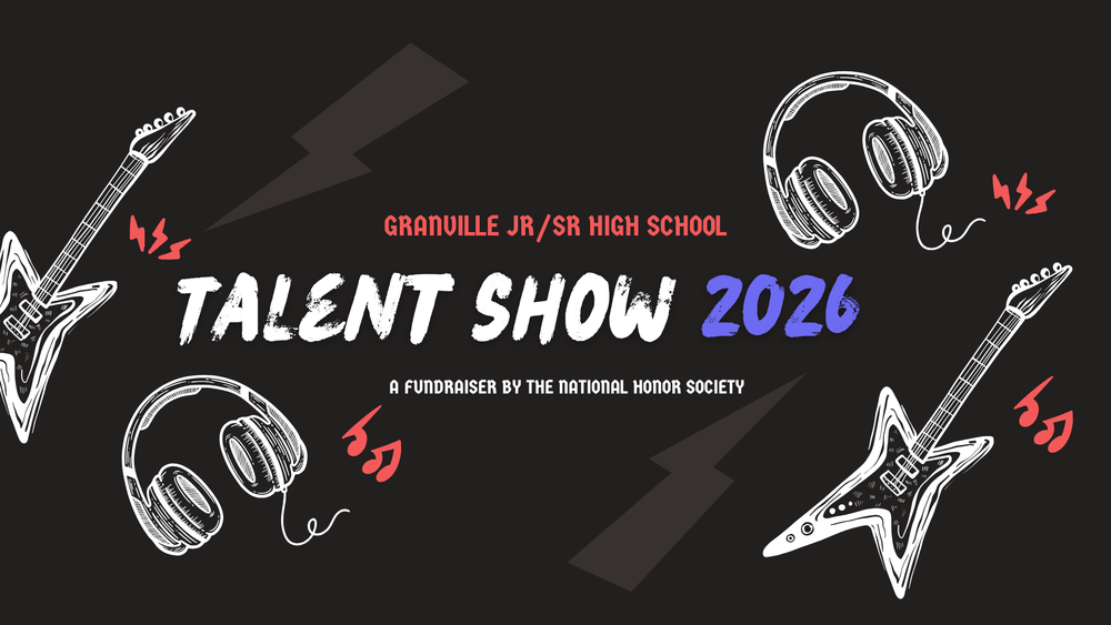 An invitation to the Granville Jr/Sr High Talent Show