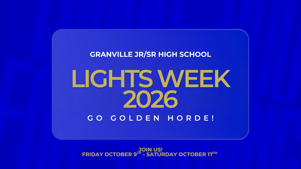 Granville Jr/Sr High Lights Week 2026 - Join us! 10/9 - 10/17