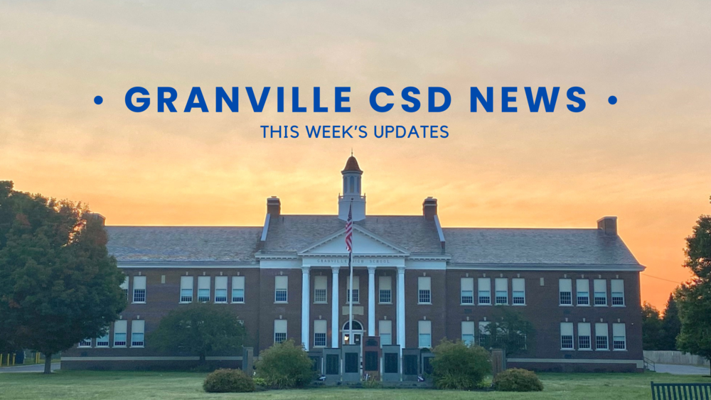 this week's updates from granville csd news