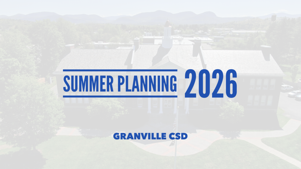 summer planning 2026 from granville csd in blue font over a blurred image of the front of the jr/sr high school