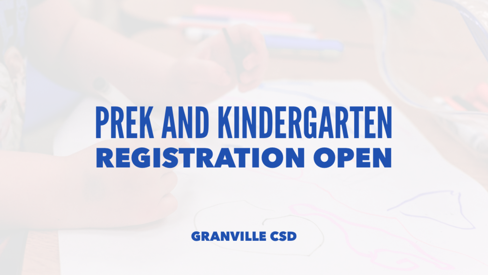 PreK and Kindergarten registration is now open for 25-26 school year from Granville CSD