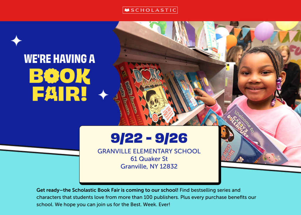 GES is hosting a PTO Scholastic Book Fair 9/22 - 9/26 - Bring in cash in a plastic baggie with a name or upload funds to the following page  https://bookfairs.scholastic.com/bf/granvilleelementaryschool3