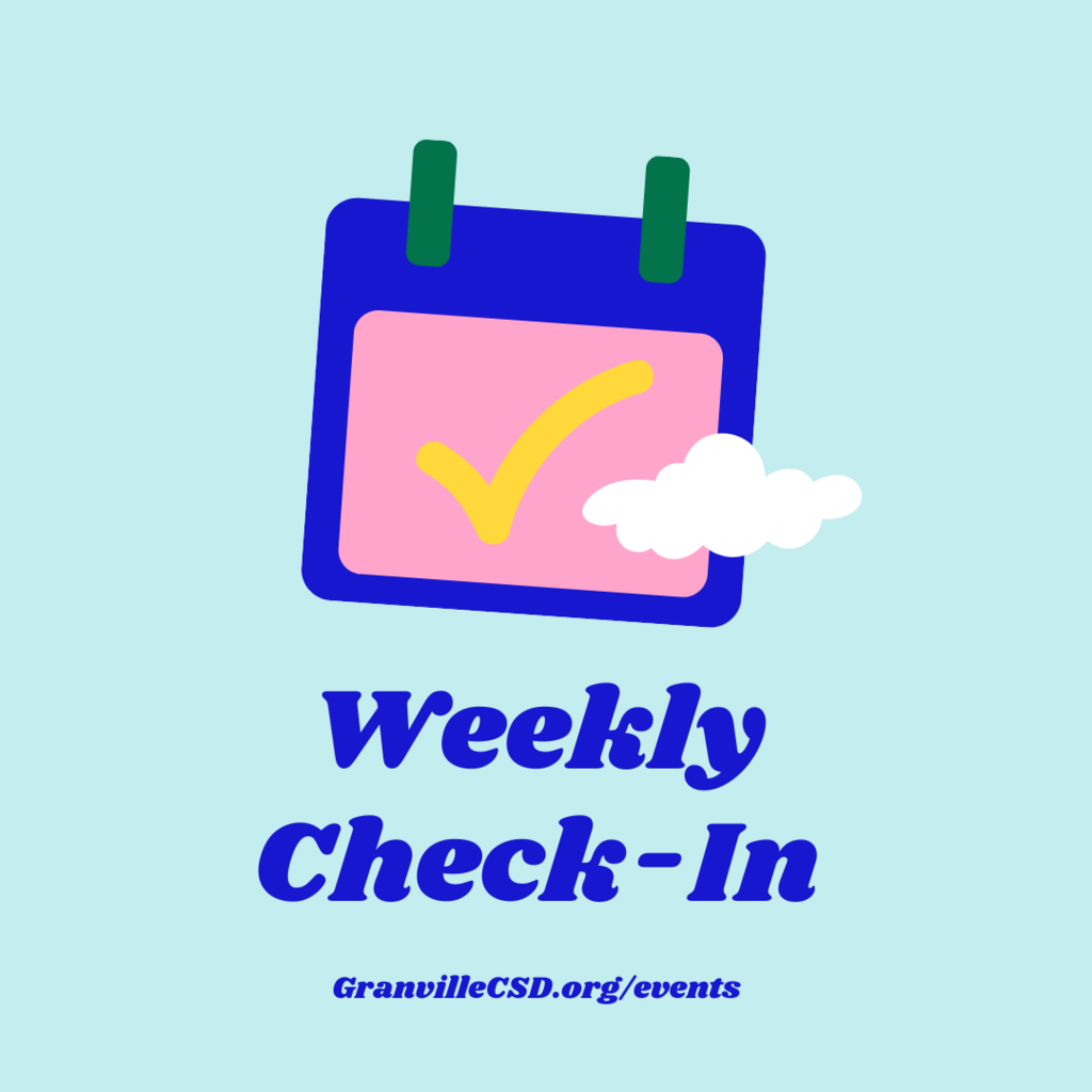do a weekly check-in at granvillecsd.org/events - every weekend to take advantage of free opportunities