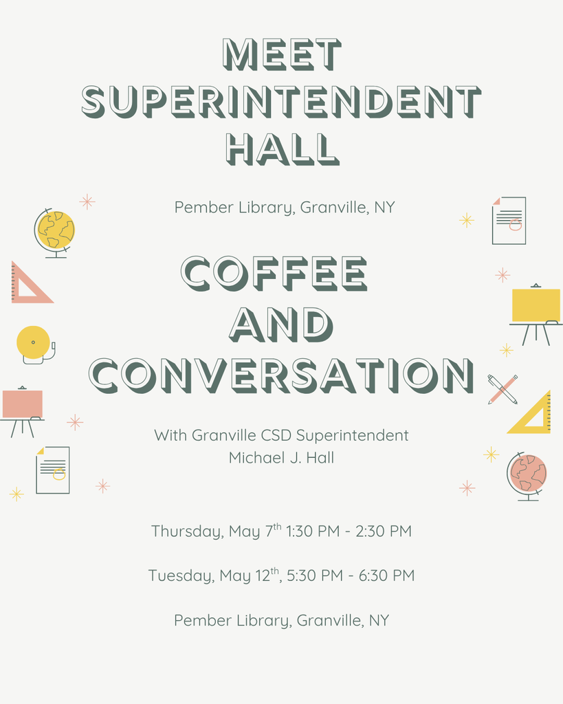 Meet Superintendent Hall - Details are in the GranvilleCSD.org/events calendar