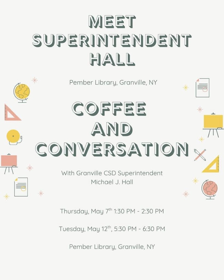 Coffee and Conversation with Superintendent Mike Hall - tomorrow, Thursday, May 7th 1:30 - 2:30 PM and Tuesday, May 12th, 6:00-7:00 PM at the Pember Library. Join us if you’re free!