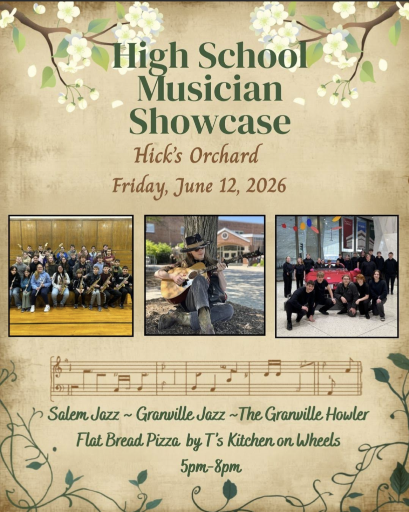 High School Musician Showcase Featuring Two Granville CSD Groups at Hick's Orchard 5pm - 8pm Friday, June 12th