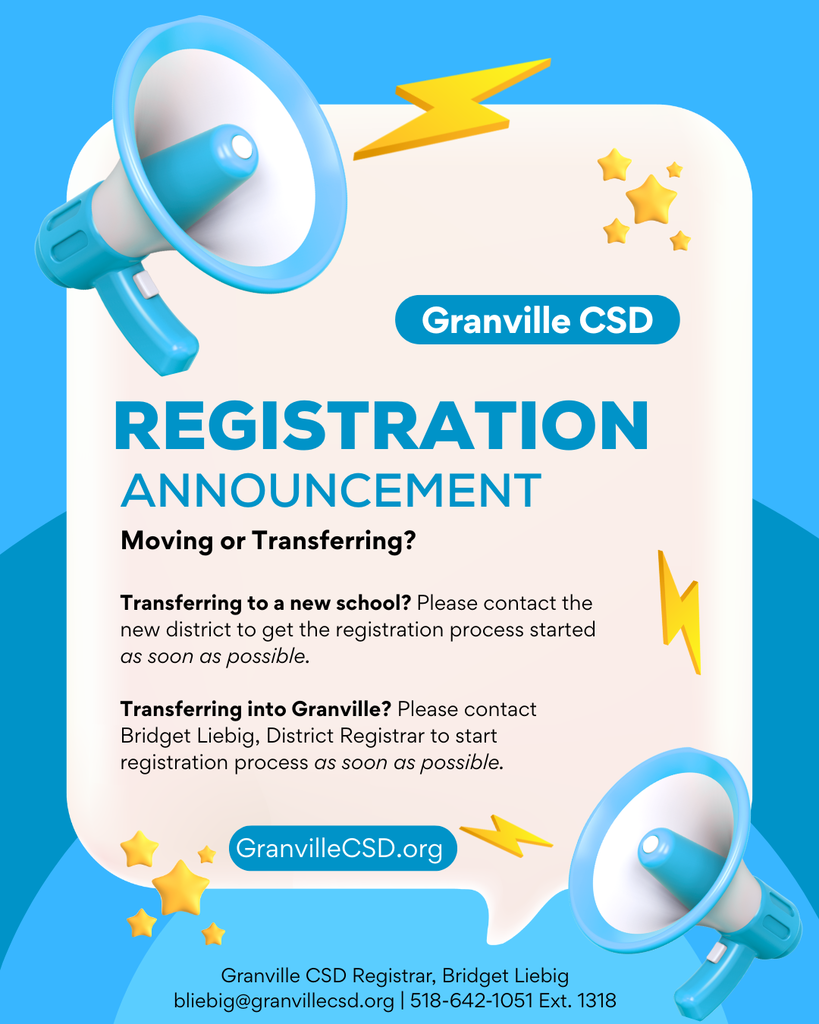 blue and white graphic with a reminder to start registration process right away if you are transferring in or out of Granville CSD, thank you.