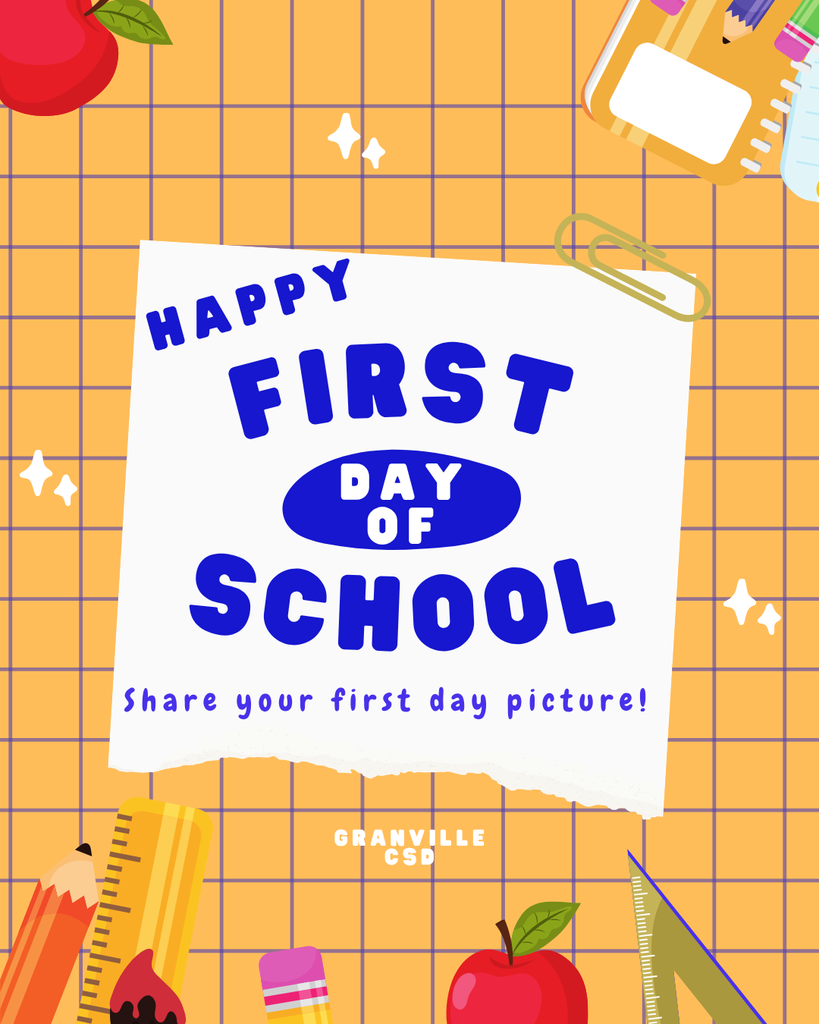 A gold image in the design of graph paper with the words Happy First Day of School. Share your first day picture! Granville CSD