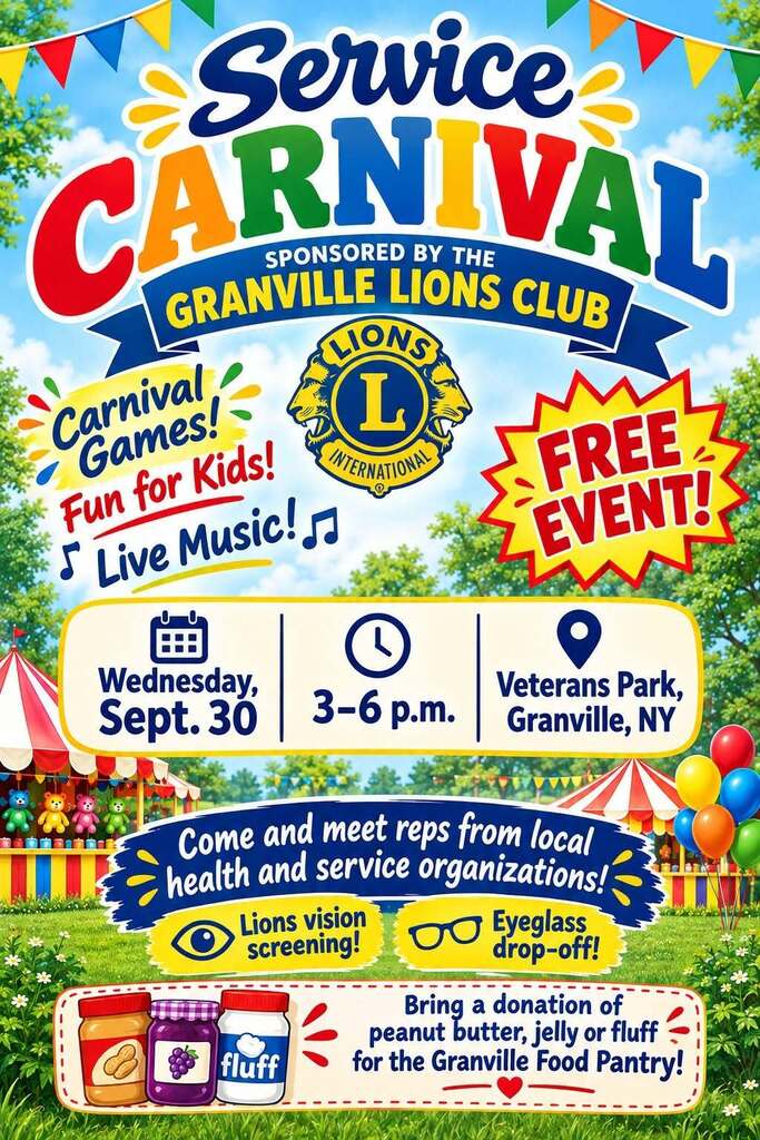 A colorful flyer that says Service Carnival sponsored by the Lions Club of Granville. 9/30 3-6 PM Veterans Park, Granville. Come and meet reps from local health and service organizations, drop off eyeglasses, free vision screening, live music, games for kids