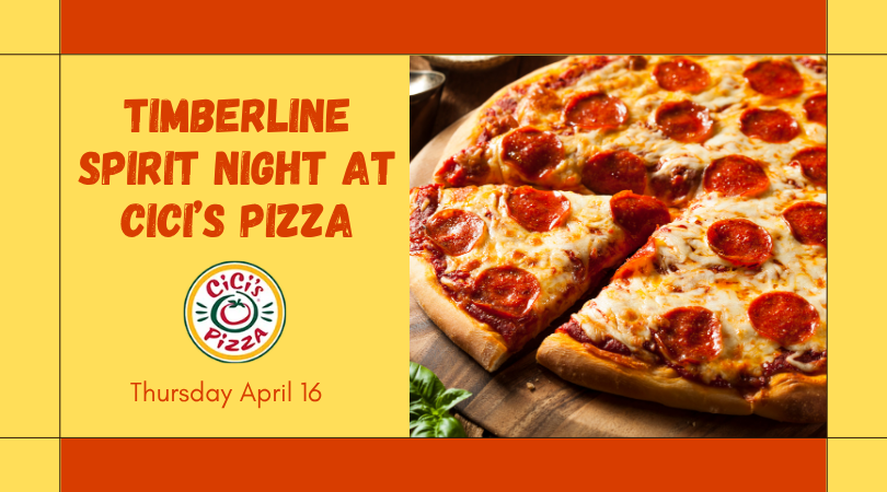 A promotional graphic titled "Timberline Spirit Night at Cici's Pizza." The left side of the image has a yellow background featuring the event title in bold orange text, the Cici's Pizza logo, and the date Thursday, April 16. The right side of the image features a close-up photo of a pepperoni pizza with a slice being pulled away on a wooden serving board. 