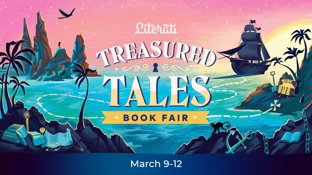Banner image shows stylized pirate lagoon and mermaid cove, with a treasure map and anchor in the foreground, buried treasure in the middle, and a silhouette of a pirate ship and cliffs with mermaids relaxing on it in the background. Text says "Literati, Treasured Tales Book Fai, March 9-12"