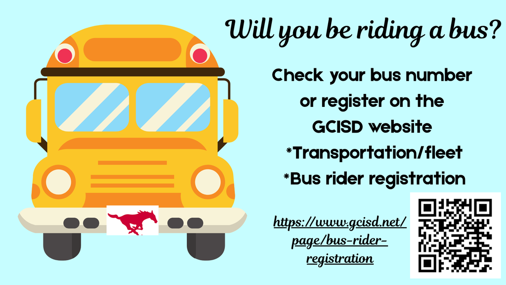 🚍 Bus Riders – Let’s Get Ready for the School Year! If your student will be riding the bus this year, make sure you know their bus number or get registered through the GCISD website. Just head to Transportation → Fleet → Bus Rider Registration to get started. You can also scan the QR code in the image for quick access!