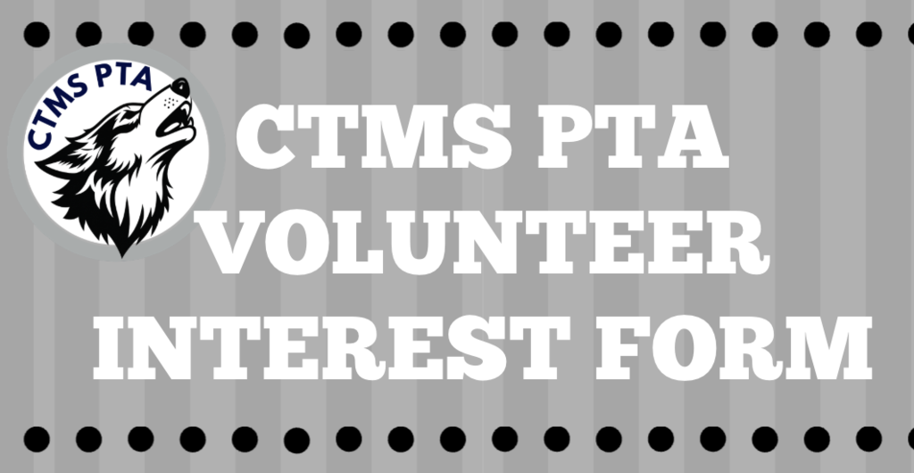 CTMS PTA Volunteer Interest Form
