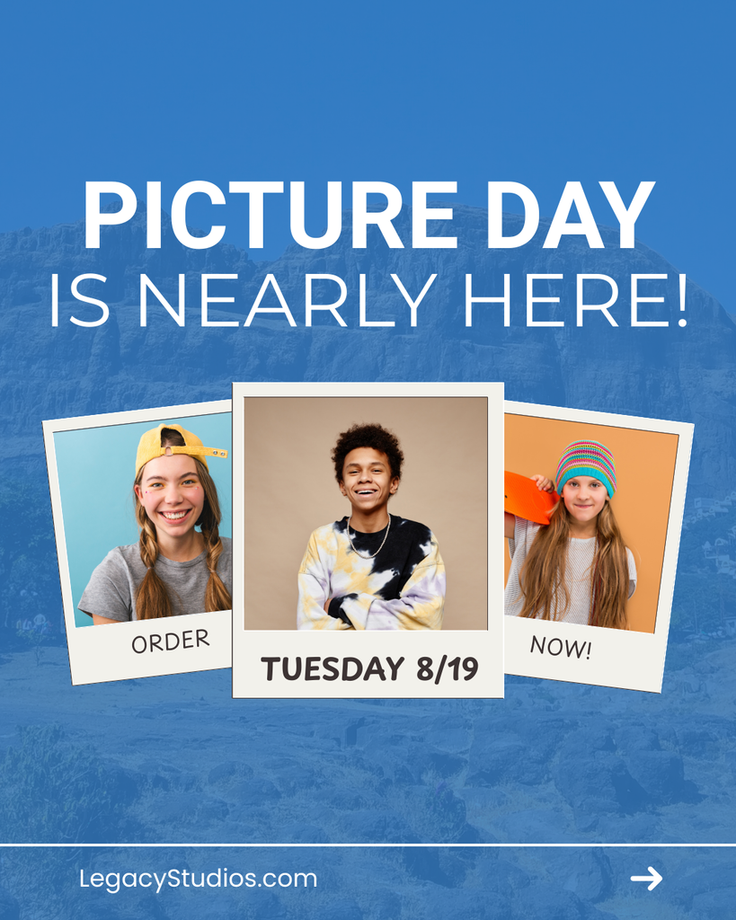 Picture Day is nearly here! Order now! Tuesday 8/19!