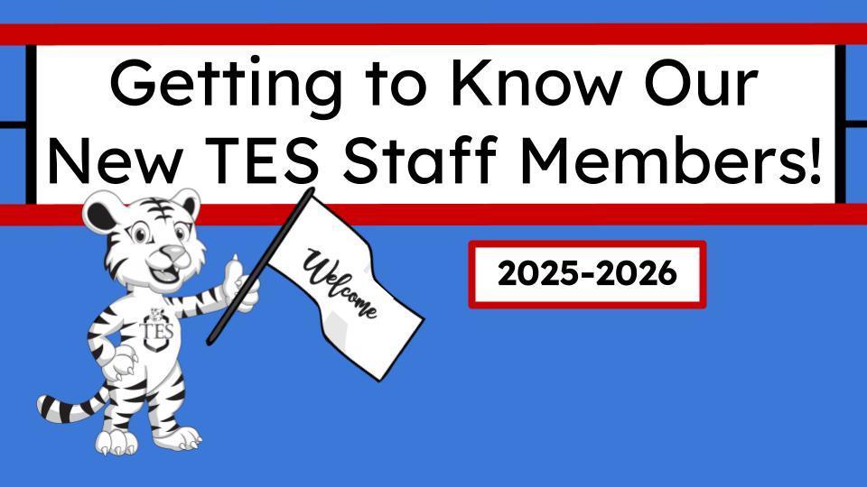 Getting to know our new TES staff members