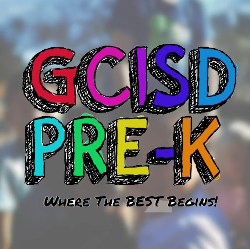 GCISD Pre-K Where the Best Begins