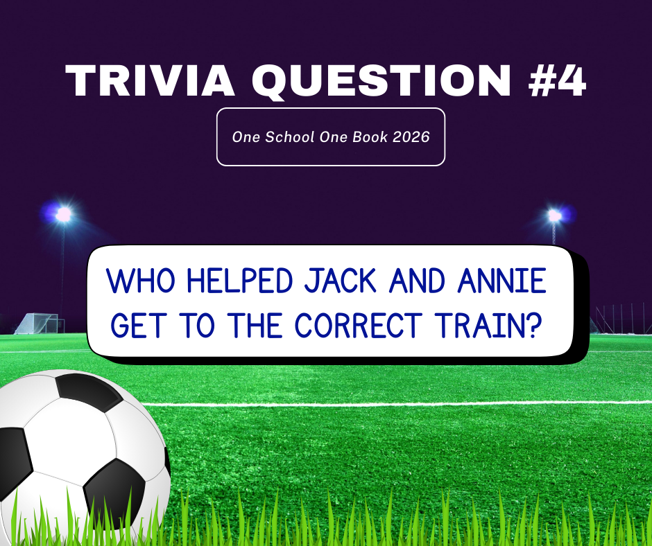 OSOB Trivia question #4 Who helped Jack and Annie get to the correct train? Question is in blue writing on a white rectangle over a green soccer field at night. There is a black and white soccer ball in the lower left hand corner.