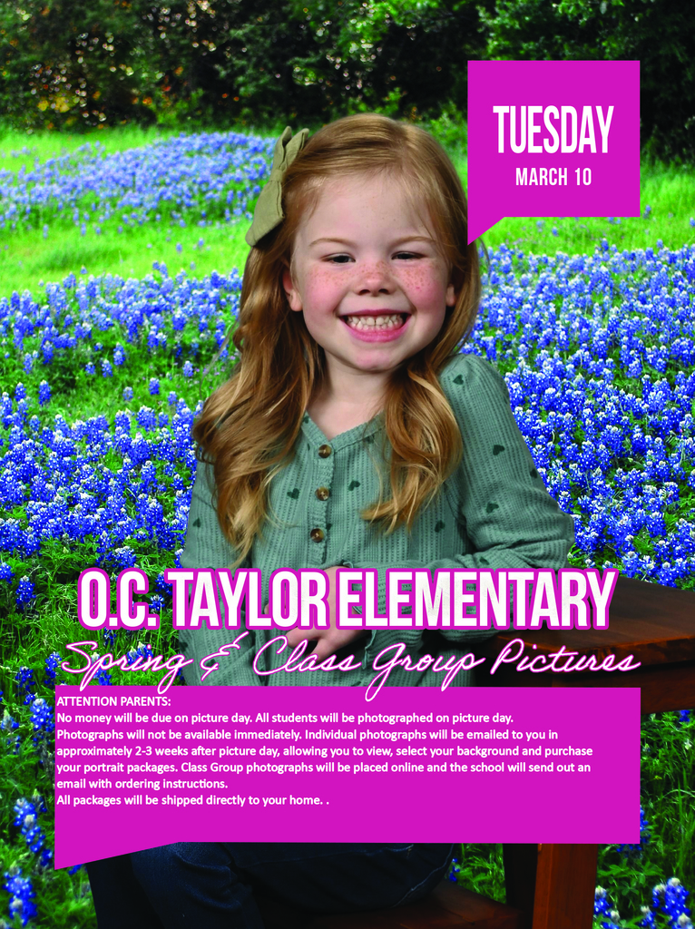 OCTaylor Elementary Picture Day  Tuesday October 10th, Spring and class pictures. No money due on picture day. All students will be photographed. Photographs will not be available immediately. Individual pictures will be emailed in aprox imately 2-3 weeks after picture day, allowing you to view, select your background and purchase your portrait packages. Class group photographs will be placed online and the school will send out an email with ordering instructions. All packages will be shipped directly to your home.