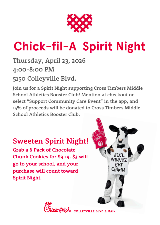 CTMS Athletic Booster Club Spirit Night at Chick-fil-A Tuesday, April 23 from 4 to 8 p.m. 5150 Colleyville Blvd.
