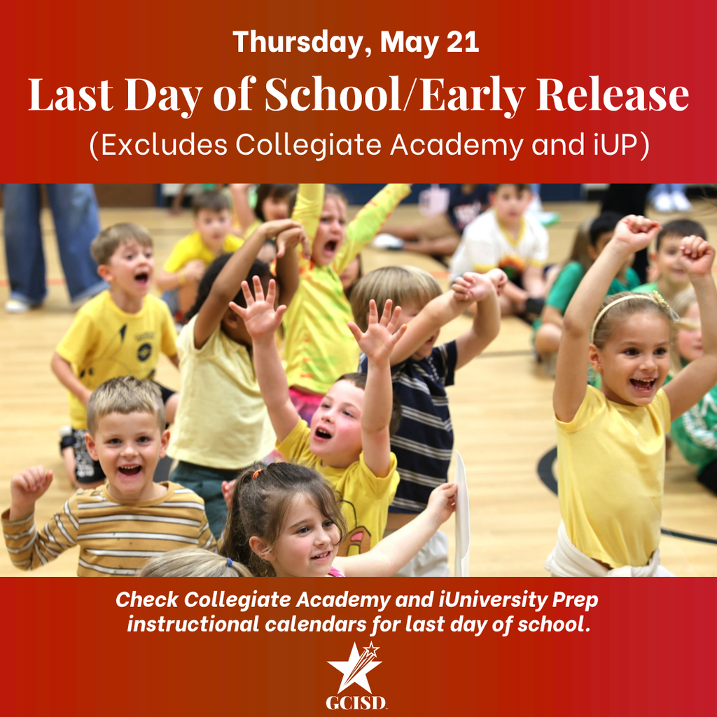 Last day of school is Thursday, May 21, excluding Collegiate Academy and iUP. Check your school's instructional calendar.