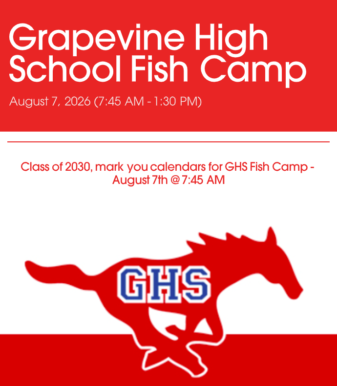 Fish Camp Flyer for Grapevine High School /  August 7th at 7:45 AM to 1:30 PM 