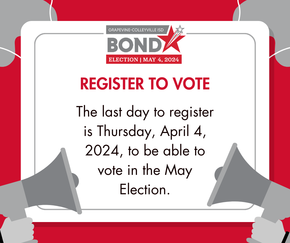Don't miss out on your chance to make your voice heard! 📢 Tomorrow, April 4, is the LAST day to register to vote before the May 4 election. Visit VoteTexas.gov for information on how to register. #WeAreGCISD