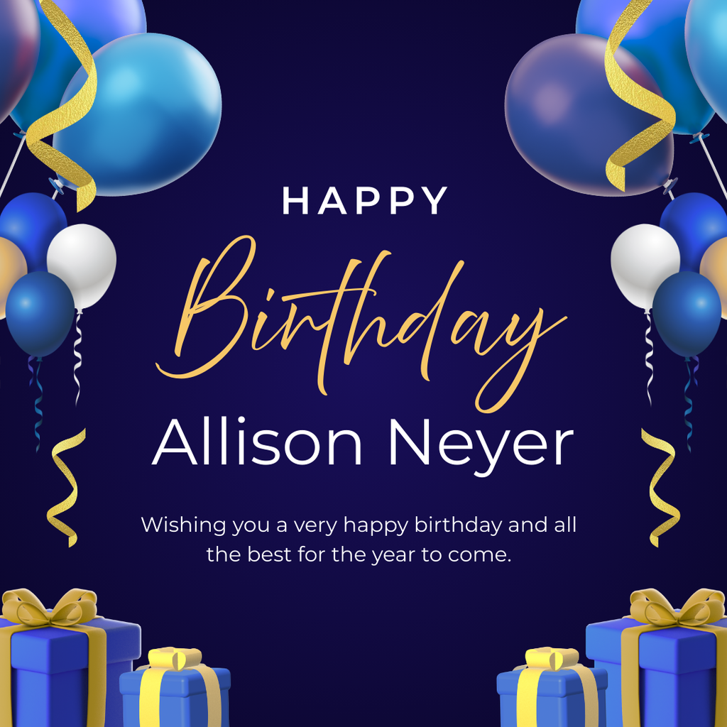 Happy Birthday, Allison!