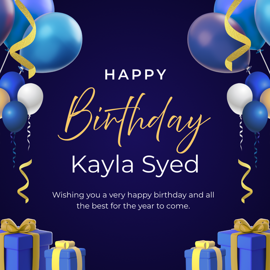 Blue birthday card with balloons and streamers. Wishing Kayla a very happy birthday!
